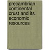 Precambrian Continental Crust and its Economic Resources door Naqvi