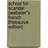 School for Scandal (Webster''s French Thesaurus Edition) door Inc. Icon Group International