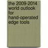 The 2009-2014 World Outlook for Hand-Operated Edge Tools door Inc. Icon Group International