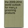 The 2009-2014 World Outlook for Men¿s Grooming Products door Inc. Icon Group International