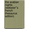 The Arabian Nights (Webster''s French Thesaurus Edition) door Inc. Icon Group International