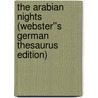 The Arabian Nights (Webster''s German Thesaurus Edition) by Inc. Icon Group International