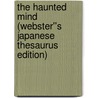 The Haunted Mind (Webster''s Japanese Thesaurus Edition) by Inc. Icon Group International