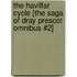 The Havilfar Cycle [The Saga of Dray Prescot omnibus #2]