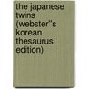 The Japanese Twins (Webster''s Korean Thesaurus Edition) door Inc. Icon Group International
