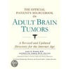 The Official Patient''s Sourcebook on Adult Brain Tumors door Icon Health Publications
