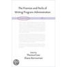 The Promise and Perils of Writing Program Administration door Theresa Enos