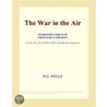 The War in the Air (Webster''s French Thesaurus Edition) by Inc. Icon Group International
