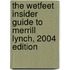 The WetFeet Insider Guide to Merrill Lynch, 2004 edition