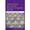 Understanding and Treating Obsessive-Compulsive Disorder door Jonathan S. Abramowitz