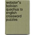 Webster''s Bolivian Quechua to English Crossword Puzzles