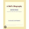 A Bell¿s Biography (Webster''s French Thesaurus Edition) door Inc. Icon Group International
