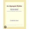 An Algonquin Maiden (Webster''s French Thesaurus Edition) by Inc. Icon Group International