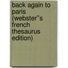 Back Again to Paris (Webster''s French Thesaurus Edition) door Inc. Icon Group International