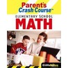 CliffsNotes Parent''s Crash Course Elementary School Math by David Alan Herzog