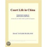 Court Life in China (Webster''s Korean Thesaurus Edition) by Inc. Icon Group International
