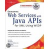 Developing Web Services With Java Apis For Xml Using Wsdp door Syngress