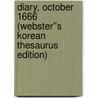 Diary, October 1666 (Webster''s Korean Thesaurus Edition) door Inc. Icon Group International