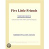 Five Little Friends (Webster''s French Thesaurus Edition) by Inc. Icon Group International