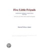 Five Little Friends (Webster''s German Thesaurus Edition) door Inc. Icon Group International