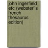 John Ingerfield etc (Webster''s French Thesaurus Edition) by Inc. Icon Group International