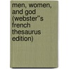 Men, Women, and God (Webster''s French Thesaurus Edition) door Inc. Icon Group International