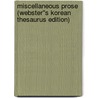 Miscellaneous Prose (Webster''s Korean Thesaurus Edition) door Inc. Icon Group International