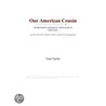 Our American Cousin (Webster''s German Thesaurus Edition) door Inc. Icon Group International