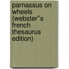 Parnassus on Wheels (Webster''s French Thesaurus Edition) door Inc. Icon Group International