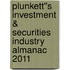 Plunkett''s Investment & Securities Industry Almanac 2011