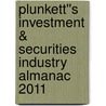 Plunkett''s Investment & Securities Industry Almanac 2011 by Jack W. Plunkett