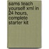 Sams Teach Yourself Xml In 24 Hours, Complete Starter Kit