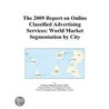 The 2009 Report on Online Classified Advertising Services by Inc. Icon Group International