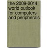 The 2009-2014 World Outlook for Computers and Peripherals by Inc. Icon Group International