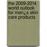 The 2009-2014 World Outlook for Men¿s Skin Care Products door Inc. Icon Group International