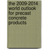 The 2009-2014 World Outlook for Precast Concrete Products door Inc. Icon Group International