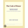 The Code of Honor (Webster''s Japanese Thesaurus Edition) door Inc. Icon Group International