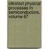 Ultrafast Physical Processes in Semiconductors, Volume 67