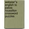 Webster''s English to Patois Roussillon Crossword Puzzles door Inc. Icon Group International