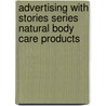 Advertising With Stories Series Natural Body Care Products by Story Time Stories That Rhyme