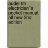 Audel Tm Electrician''s Pocket Manual, All New 2nd Edition door Paul Rosenberg