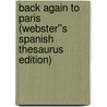 Back Again to Paris (Webster''s Spanish Thesaurus Edition) by Inc. Icon Group International