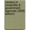 Careers in Nonprofits & Government Agencies (2005 Edition) by Wetfeet