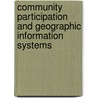 Community Participation and Geographic Information Systems by William J. Craig