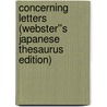 Concerning Letters (Webster''s Japanese Thesaurus Edition) door Inc. Icon Group International