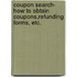 Coupon Search- How To Obtain Coupons,Refunding Forms, Etc.