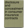 Disclosure and Concealment in Consumer Insurance Contracts by Julie-Anne Tarr