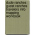 Dude Ranches Guest Ranches Travelers Info Mapping Workbook