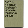 Earth''s Holocaust (Webster''s Japanese Thesaurus Edition) door Inc. Icon Group International