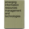 Emerging Information Resources Management and Technologies door Onbekend